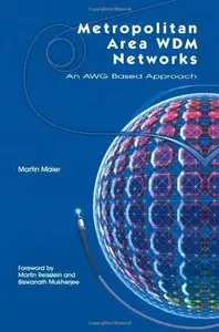Metropolitan Area WDM Networks: An AWG Based Approach