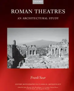 Roman Theatres: An Architectural Study (repost)