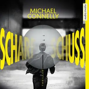 «Scharfschuss» by Michael Connelly