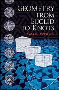 Geometry from Euclid to Knots (Dover Books on Mathematics)