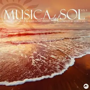 VA - Musica Del Sol Vol.5 Luxury Lounge & Chillout Music (2020)
