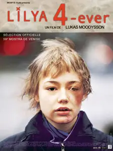 Лиля навсегда Lilja 4-ever (2002) 2 Versions [Re-UP]