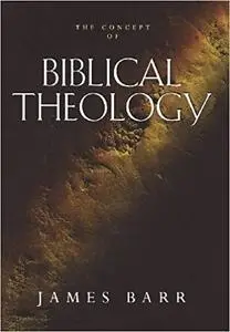 The Concept of Biblical Theology: An Old Testament Perspective