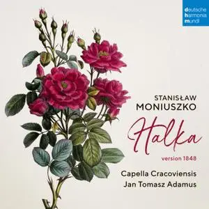 Capella Cracoviensis & Jan Tomasz Adamus - Stanislaw Moniuszko: Halka (2021) [Official Digital Download 24/96]