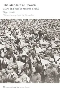 The Mandate of Heaven: Marx and Mao in modern China