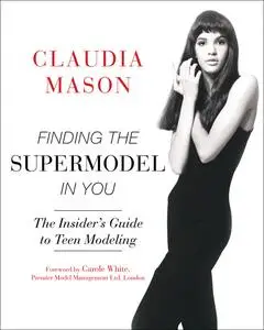 «Finding the Supermodel in You» by Claudia Mason