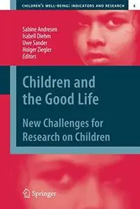 Children and the Good Life: New Challenges for Research on Children