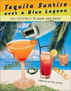 Tequila Sunrise over a Blue Lagoon: 101 Cocktails to Make and Enjoy (repost)
