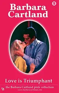 «Love is Triumphant» by Barbara Cartland