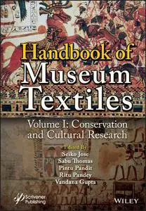 Handbook of Museum Textiles, Volume 1: Conservation and Cultural Research