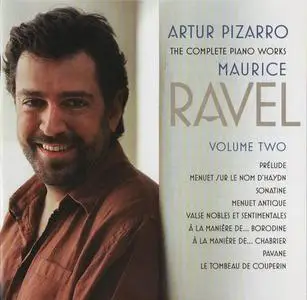 Artur Pizarro - Maurice Ravel: The Complete Piano Works, Vol. 2 (2008)