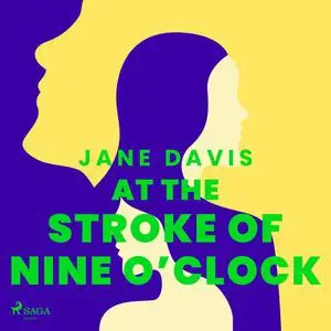 «At the Stroke of Nine O’Clock» by Jane Davis