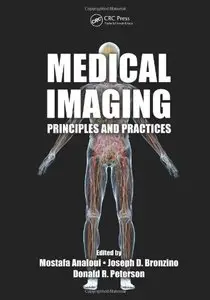 Medical Imaging: Principles and Practices (repost)
