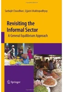 Revisiting the Informal Sector: A General Equilibrium Approach [Repost]