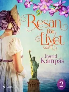 «Resan för livet del 2» by Ingrid Kampås