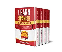 Learn Spanish (4 Books in 1)