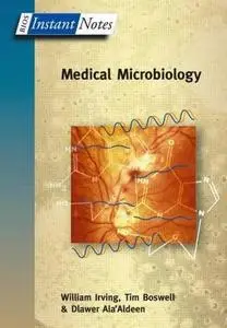 W. Irving, «Instant Notes in Medical Microbiology» (Bios Instant Notes)
