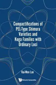 Compactifications Of Pel-type Shimura Varieties And Kuga Families With Ordinary Loci