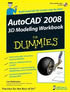 AutoCAD 2008 3D Modeling Workbook For Dummies (Repost)