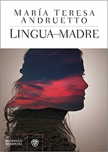 Lingua madre - Maria Teresa Andruetto