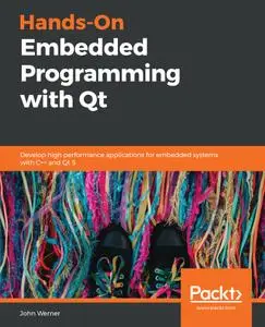 Hands-On Embedded Programming with Qt