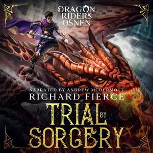 «Trial by Sorcery» by Richard Fierce