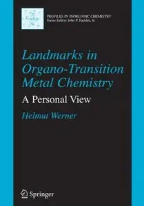 Landmarks in Organo-Transition Metal Chemistry: A Personal View