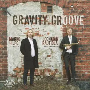 Joonatan Rautiola & Marko Hilpo - Gravity Groove (2021)