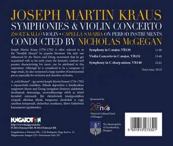 Zsolt Kalló, Nicholas McGegan, Capella Savaria - Joseph Martin Kraus: Symphonies; Violin Concerto (2014)