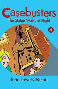 «The Statue Walks at Night» by Joan Lowery Nixon