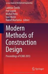 Modern Methods of Construction Design: Proceedings of ICMD 2013