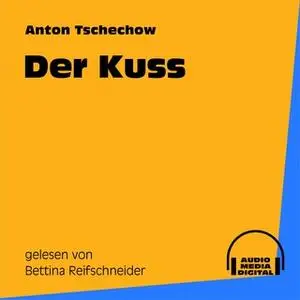 «Der Kuss» by Anton Tschechow