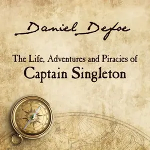 The Life, Adventures and Piracies of Captain Singleton [Audiobook]