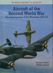 Aircraft of the Second World War: The Development of the Warplane 1939-45 (Repost)