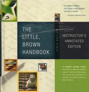 The Little, Brown Handbook. Instructor's Annotated Edition