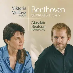 Viktoria Mullova & Alasdair Beatson - Beethoven: Violin Sonatas 4, 5 & 7 (2021) [Official Digital Download 24/96]