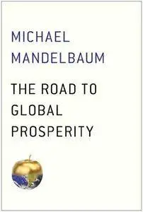 The road to global prosperity