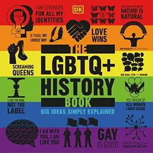 The LGBTQ + History Book: Big Ideas [Audiobook]