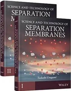Science and Technology of Separation Membranes, 2 Vol Set