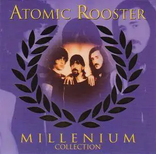 Atomic Rooster - Millenium Collection (1999)