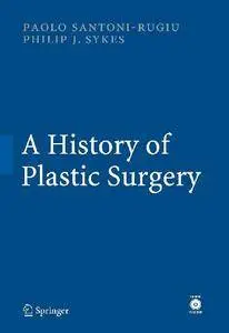 A History of Plastic Surgery (Repost)