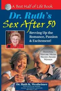 «Dr. Ruth's Sex After 50» by Ruth K.Westheimer