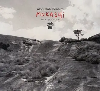 Abdullah Ibrahim - Mukashi (2013) {Intuition}