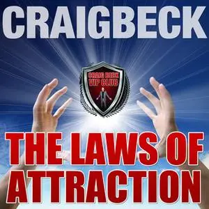 «The Laws of Attraction» by Craig Beck