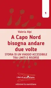 Valeria Alpi - A Capo Nord bisogna andare due volte