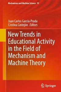 New Trends in Educational Activity in the Field of Mechanism and Machine Theory (Mechanisms and Machine Science)