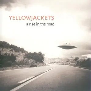 Yellowjackets - A Rise In The Road (2013) {Mack Avenue}