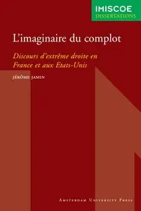 Jérôme Jamin, "L'imaginaire du Complot: Discours d'extrême droite en France et aux Etats-Unis" (repost)