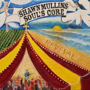 Shawn Mullins - Soul's Core Revival (2018) [Official Digital Download]