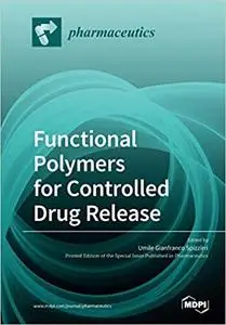 Functional Polymers for Controlled Drug Release